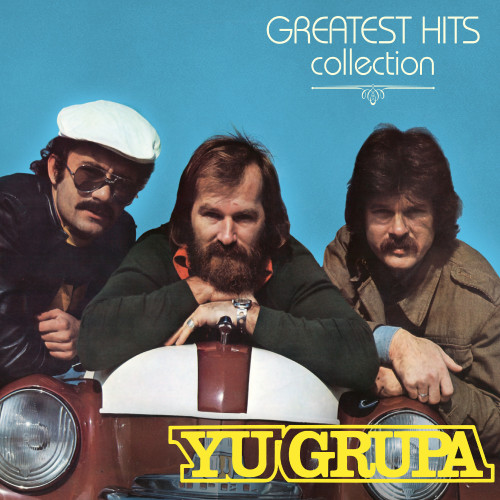Cover CD grupe 'YU Grupa', izdanja 'Greatest hits collection' odnosno kolekcije njihovih najvećih hitova/pjesama.