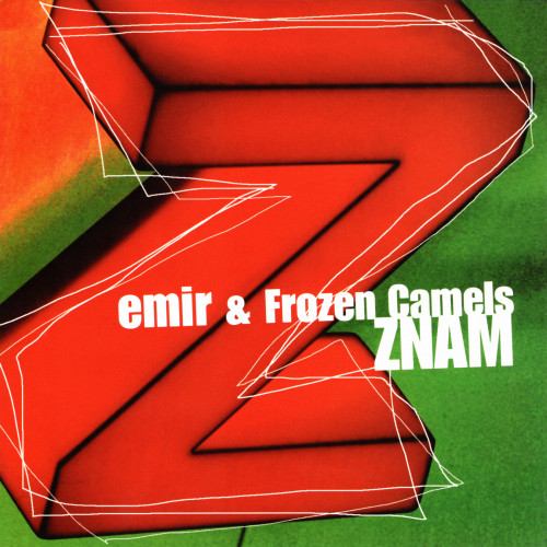 Omot albuma "Znam" grupe Emir & Frozen Camels s crvenim slovom Z na zelenoj pozadini.