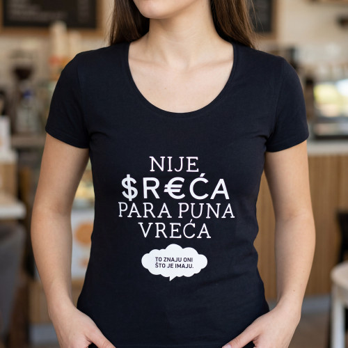 T-shirt (majica) "Nije sreća para puna vreća"