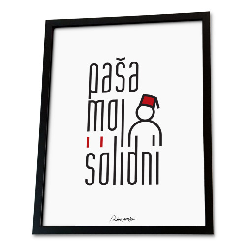 Dekorativni bijeli poster s crnim okvirom &bdquo;Pa&scaron;a moj solidni&ldquo; s simbolom osobe koja nosi crveni fes i s originalnim potpisom Dine Merlina.