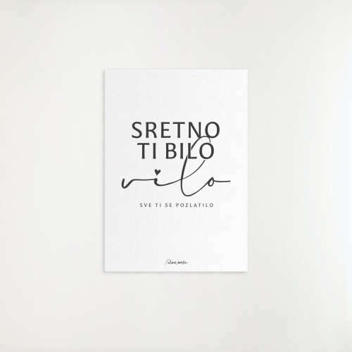 Dekorativni poster "Sretno ti bilo vilo, sve ti se pozlatilo" na bijeloj pozadini sa crnim slovima i originalnim potpisom Dine Merlina.