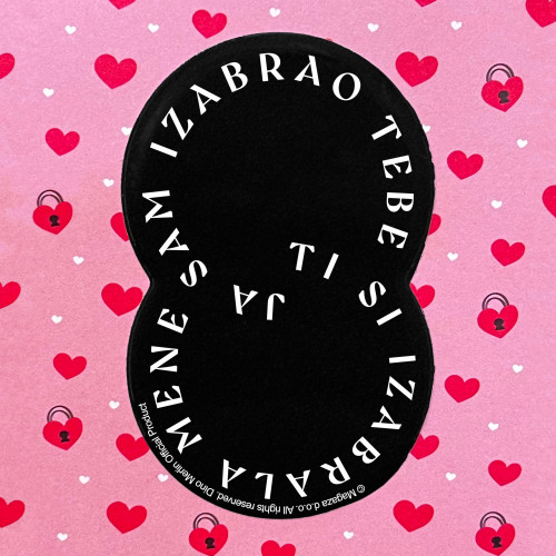 Crni sticker/naljepnica "Ti si izabrala mene, ja sam izabrao tebe" sa bijelim slovima