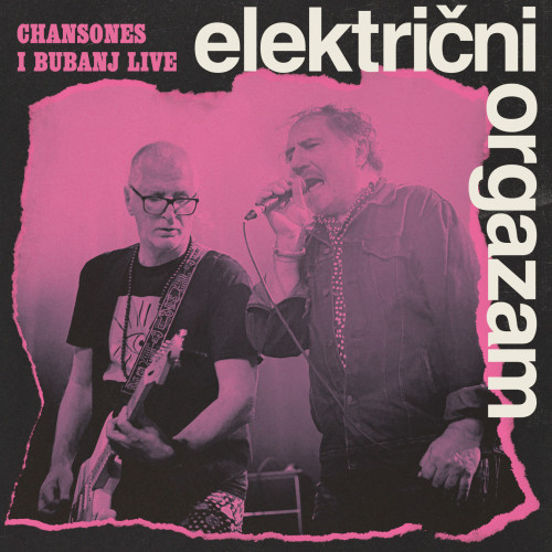 Omot albuma grupe Električni orgazam s izvo&scaron;ačima na bini s rozom pozadinom. 