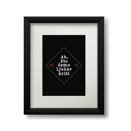 Dekorativna crna čestitka s okvirom &ldquo;Ah, &scaron;to ćemo ljubav kriti&ldquo; inspirisan sevdalinkom, ukra&scaron;en tradicionalnim zelenim vezom. 