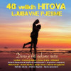 Razni izvođači - 40 velikih hitova - ljubavne pjesme